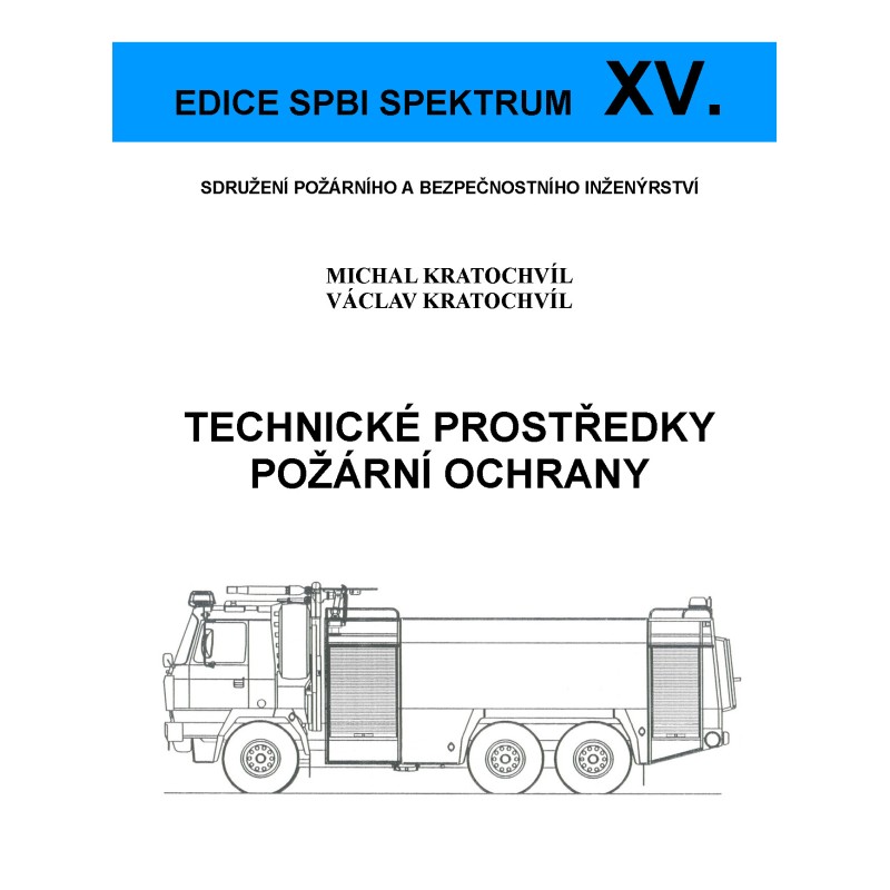 XV. Technické prostředky požární ochrany