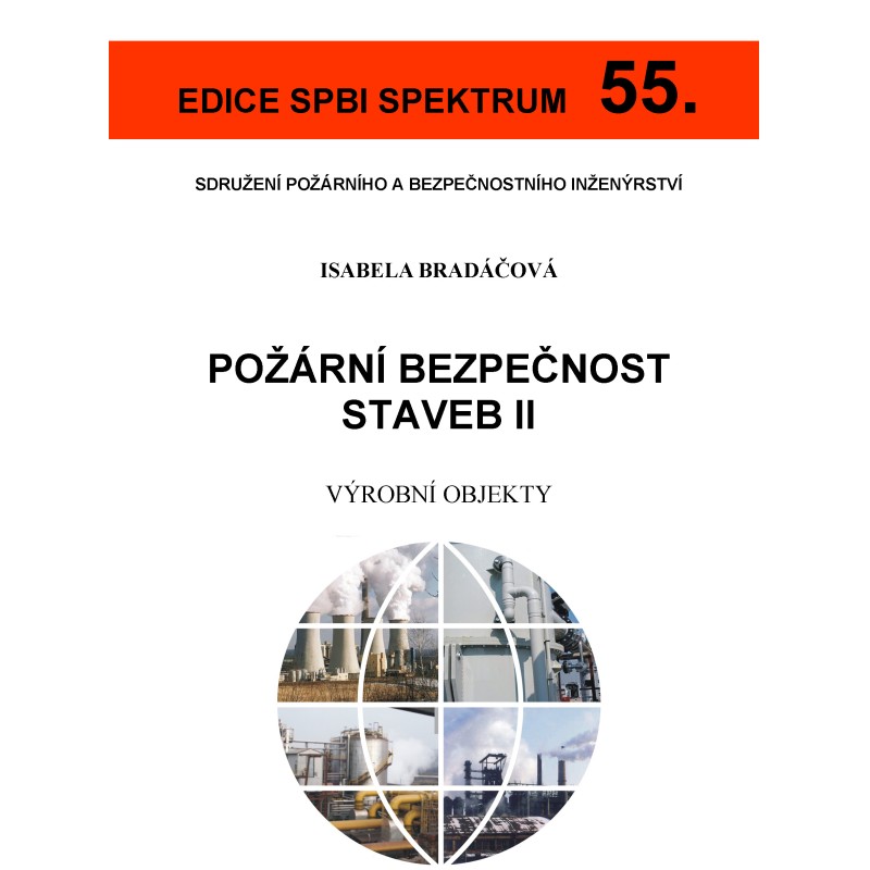 55. Požární bezpečnost staveb II – výrobní objekty