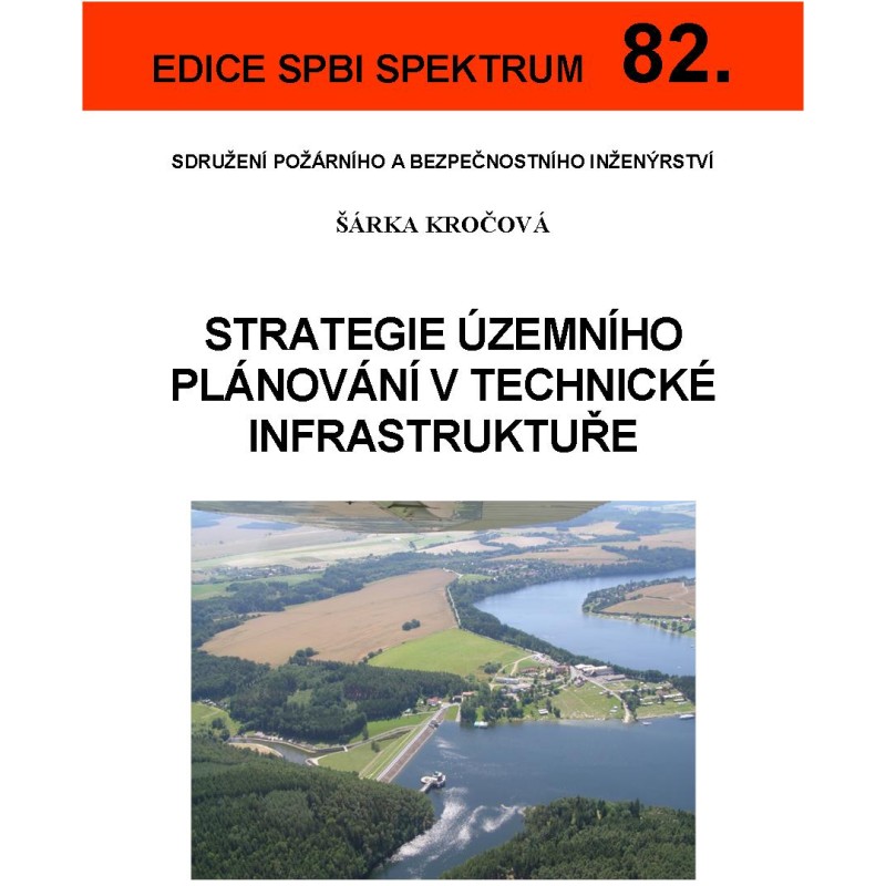 82. Strategie územního plánování v technické infrastruktuře