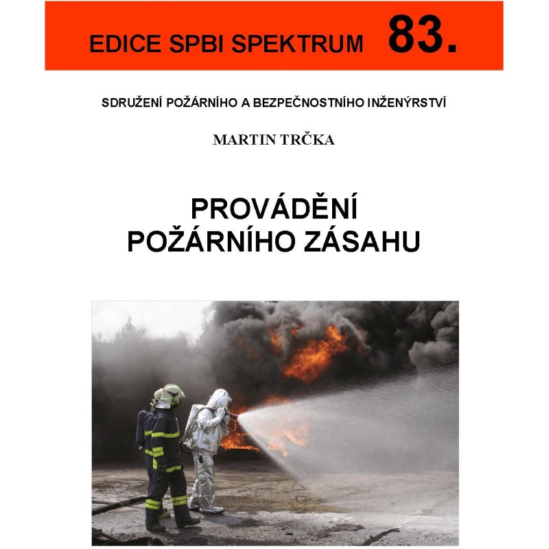 83. Provádění požárního zásahu