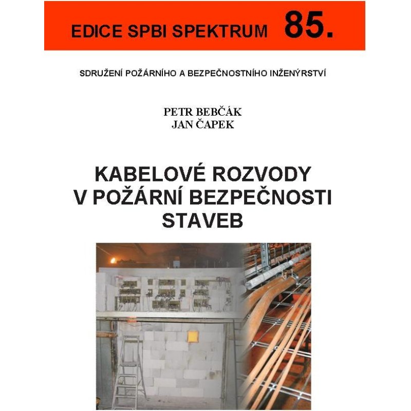 85. Kabelové rozvody v požární bezpečnosti staveb