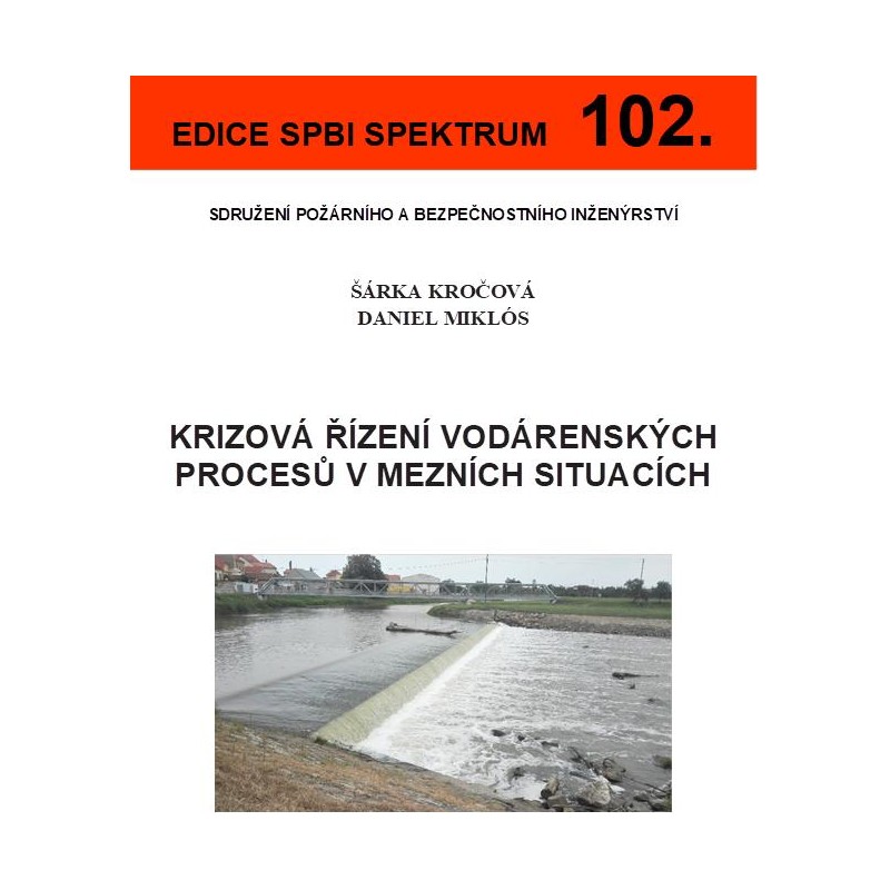 102. Krizová řízení vodárenských procesů v mezních situacích